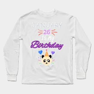 January 26 st is my birthday Long Sleeve T-Shirt